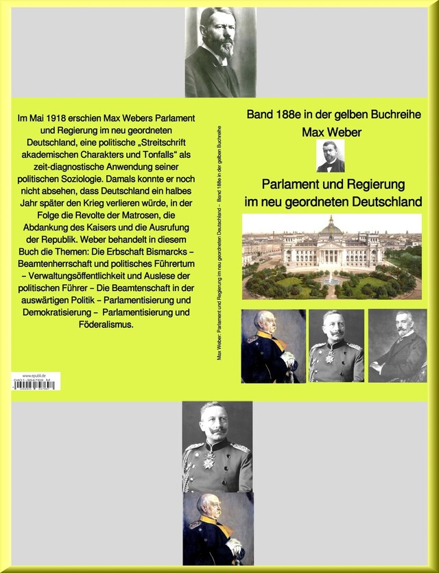 Buchcover für Max Weber: Parlament und Regierung im neu geordneten Deutschland – gelbe Buchreihe – bei Jürgen Ruszkowski