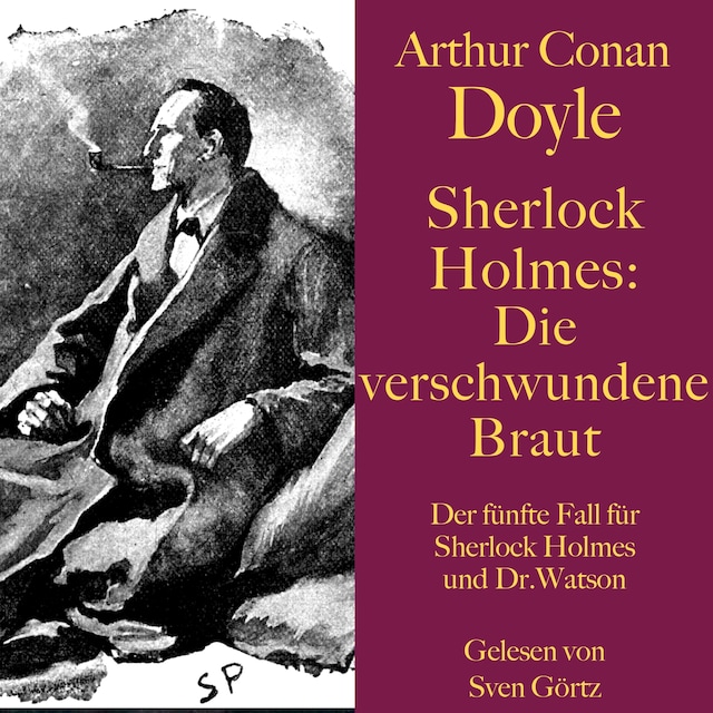 Sherlock Holmes: Die verschwundene Braut