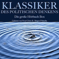 Klassiker des politischen Denkens: Die große Hörbuch Box