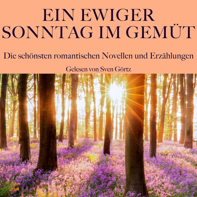 Boekomslag van Ein ewiger Sonntag im Gemüt: Die schönsten romantischen Novellen und Erzählungen