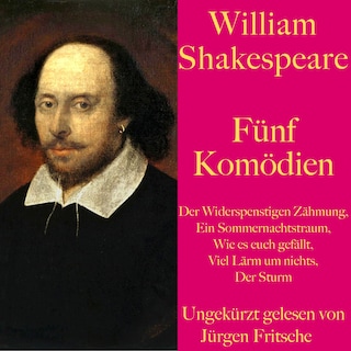 William Shakespeare: Fünf Komödien als Hörbuch