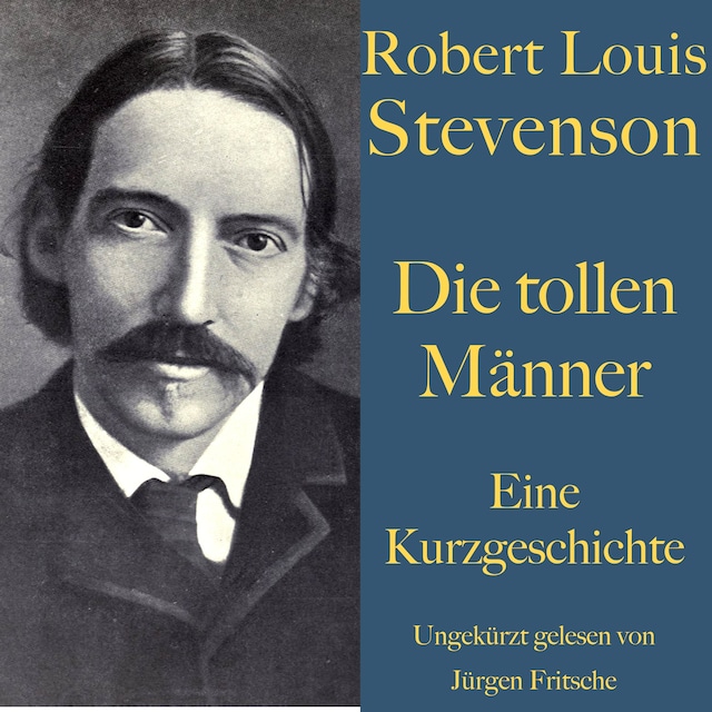 Kirjankansi teokselle Robert Louis Stevenson: Die tollen Männer