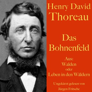 Henry David Thoreau: Das Bohnenfeld als Hörbuch