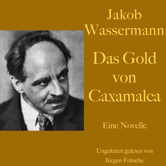 Buchcover für Jakob Wassermann: Das Gold von Caxamalca