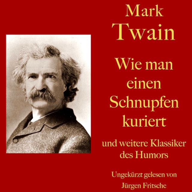 Buchcover für Mark Twain: Wie man einen Schnupfen kuriert - und weitere Klassiker des Humors