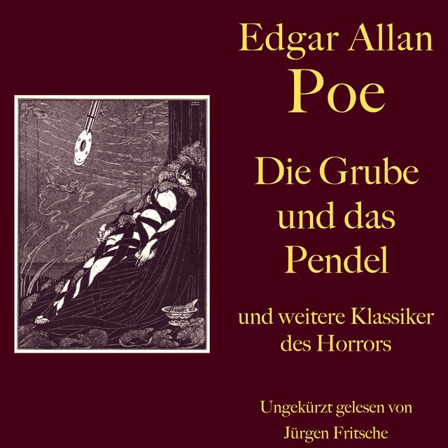 Book cover for Edgar Allan Poe: Die Grube und das Pendel - und weitere Klassiker des Horrors