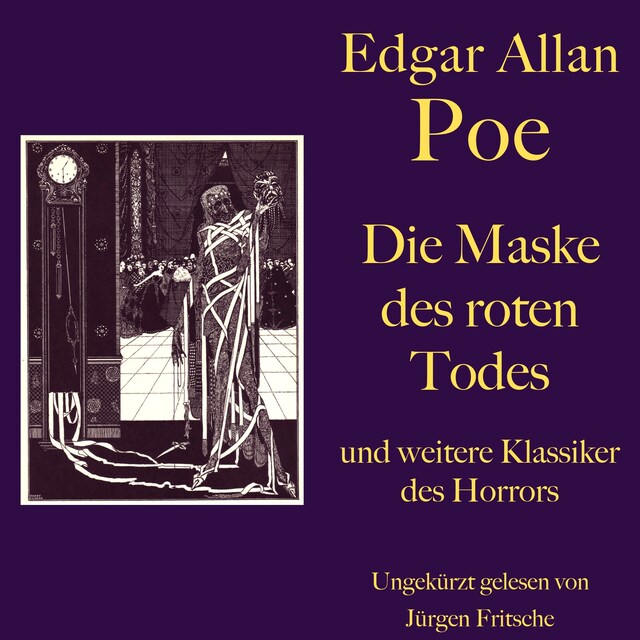Couverture de livre pour Edgar Allan Poe: Die Maske des roten Todes - und weitere Klassiker des Horrors