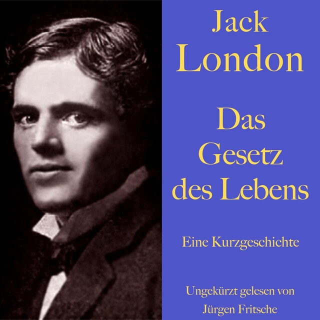 Couverture de livre pour Jack London: Das Gesetz des Lebens