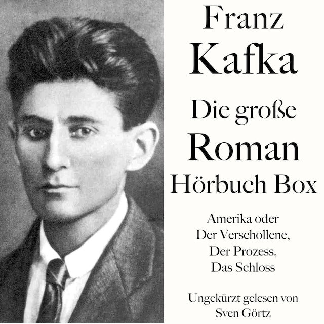 Book cover for Franz Kafka: Die große Roman Hörbuch Box
