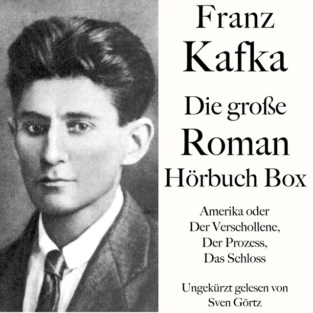 Buchcover für Franz Kafka: Die große Roman Hörbuch Box