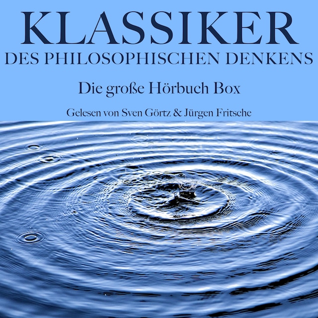 Boekomslag van Klassiker des philosophischen Denkens: Die große Hörbuch Box