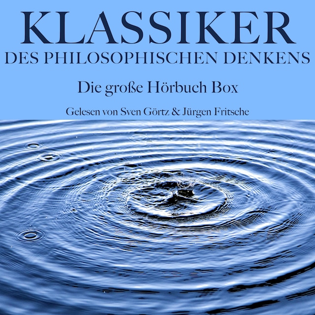 Portada de libro para Klassiker des philosophischen Denkens: Die große Hörbuch Box