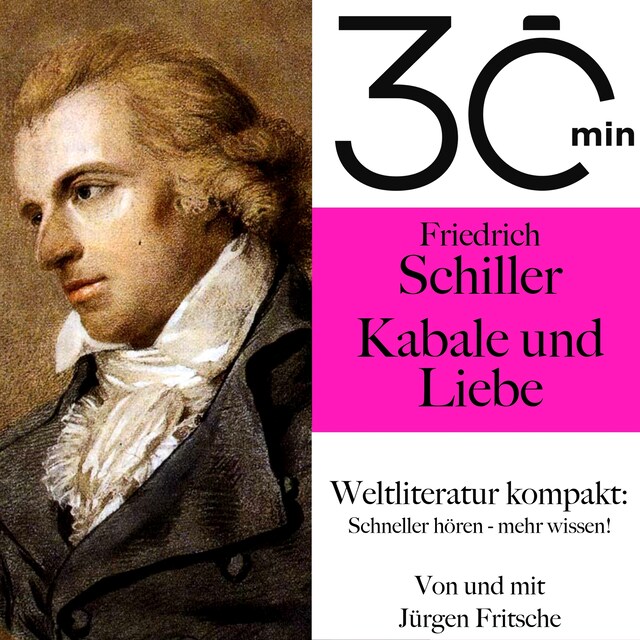 Kirjankansi teokselle 30 Minuten: Friedrich Schillers "Kabale und Liebe"