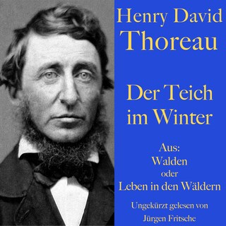 Henry David Thoreau: Der Teich im Winter als Hörbuch