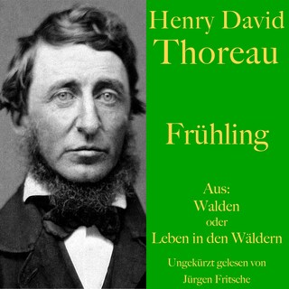 Henry David Thoreau: Frühling als Hörbuch