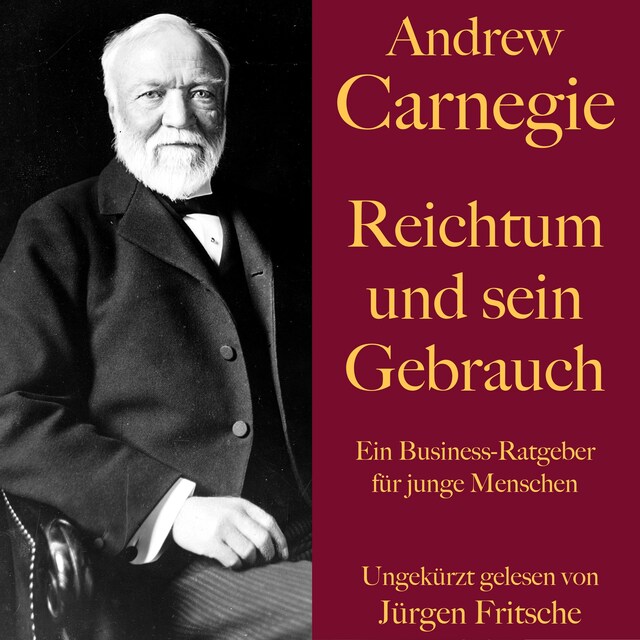 Couverture de livre pour Andrew Carnegie: Reichtum und sein Gebrauch