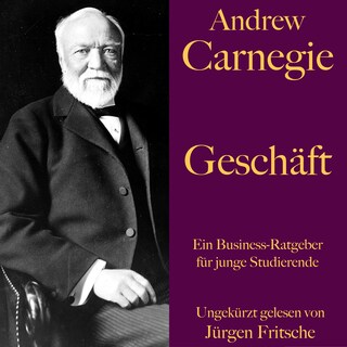 Andrew Carnegie: Geschäft als Hörbuch