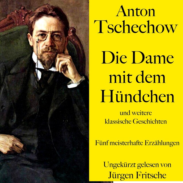Anton Tschechow: Die Dame mit dem Hündchen – und weitere klassische Geschichten Okładka książki dla Anton Tschechow: Die Dame mit dem Hündchen – und weitere klassische Geschichten