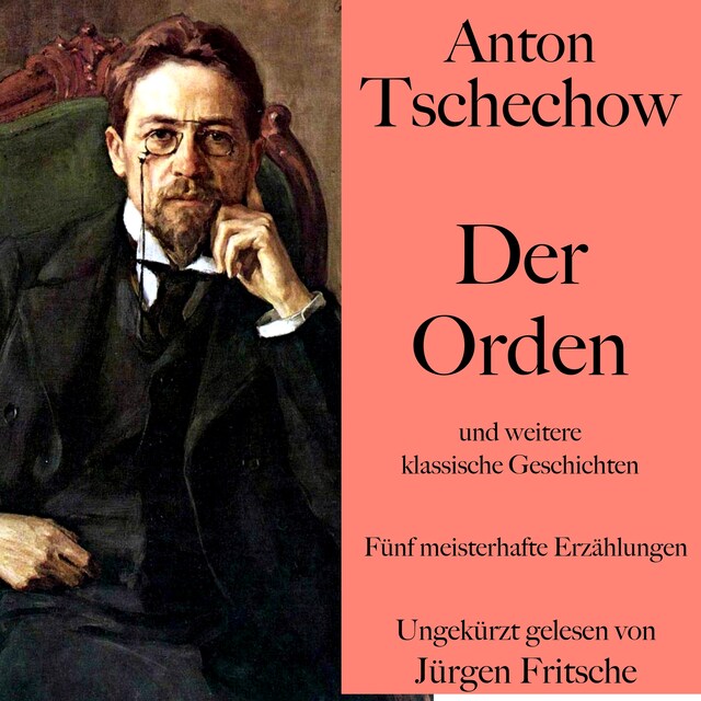 Bokomslag for Anton Tschechow: Der Orden – und weitere klassische Geschichten