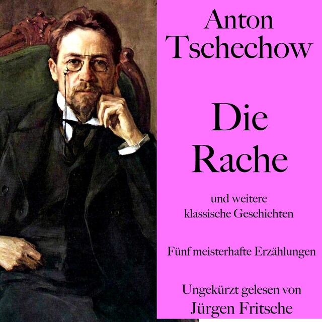 Buchcover für Anton Tschechow: Die Rache – und weitere klassische Geschichten