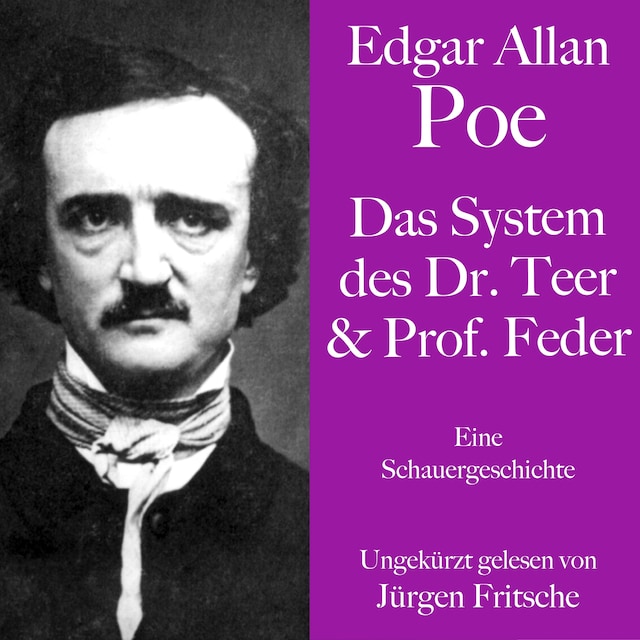 Kirjankansi teokselle Edgar Allan Poe: Das System des Dr. Teer und Prof. Feder