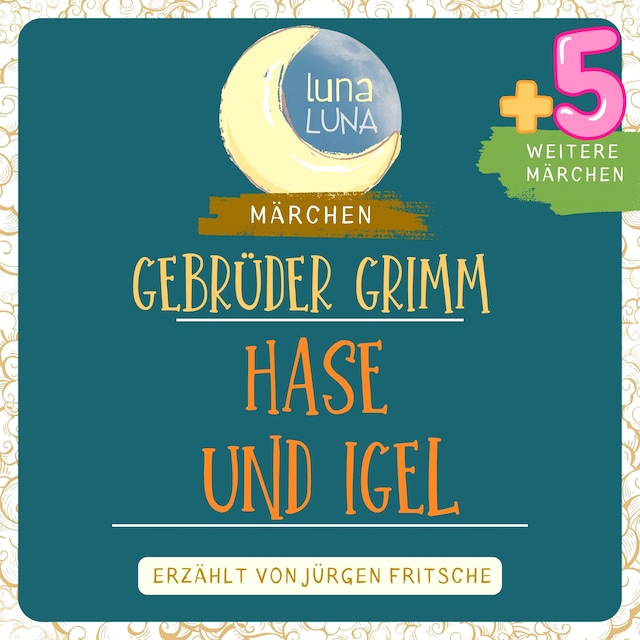 Book cover for Gebrüder Grimm: Der Hase und der Igel plus fünf weitere Märchen