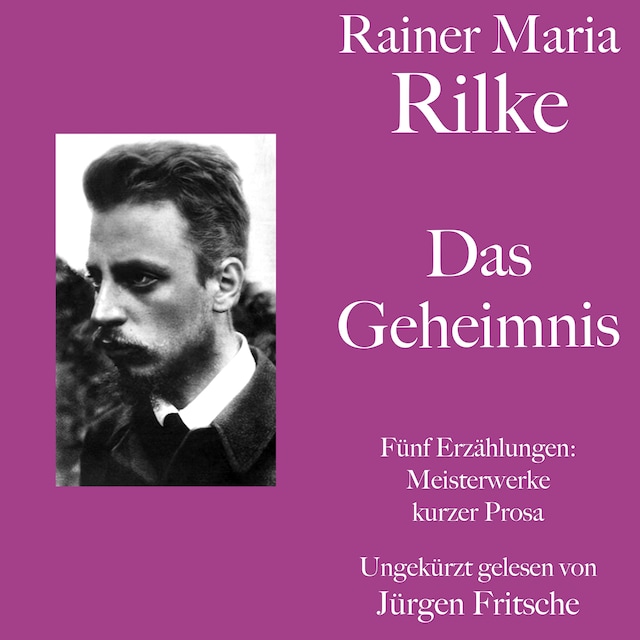 Book cover for Rainer Maria Rilke: Das Geheimnis. Fünf Erzählungen