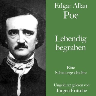 Edgar Allan Poe: Lebendig begraben als Hörbuch