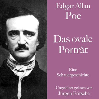 Edgar Allan Poe: Das ovale Porträt als Hörbuch