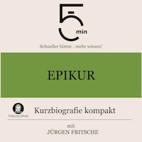 Epikur: Kurzbiografie kompakt