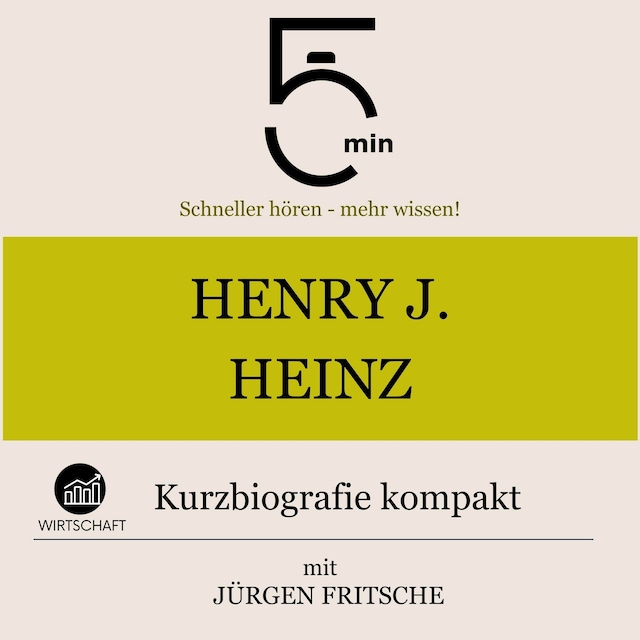 Portada de libro para Henry J. Heinz: Kurzbiografie kompakt