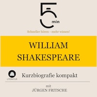 William Shakespeare: Kurzbiografie kompakt
