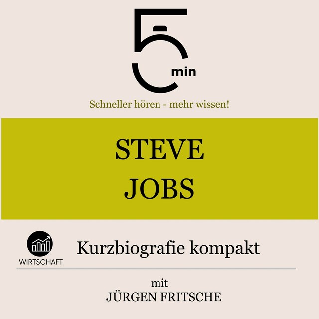 Steve Jobs: Kurzbiografie kompakt