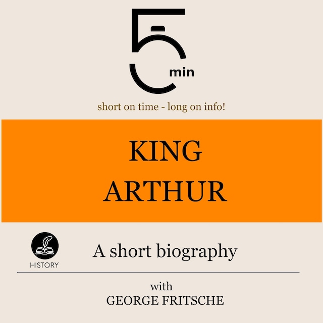 Book cover for King Arthur: A short biography