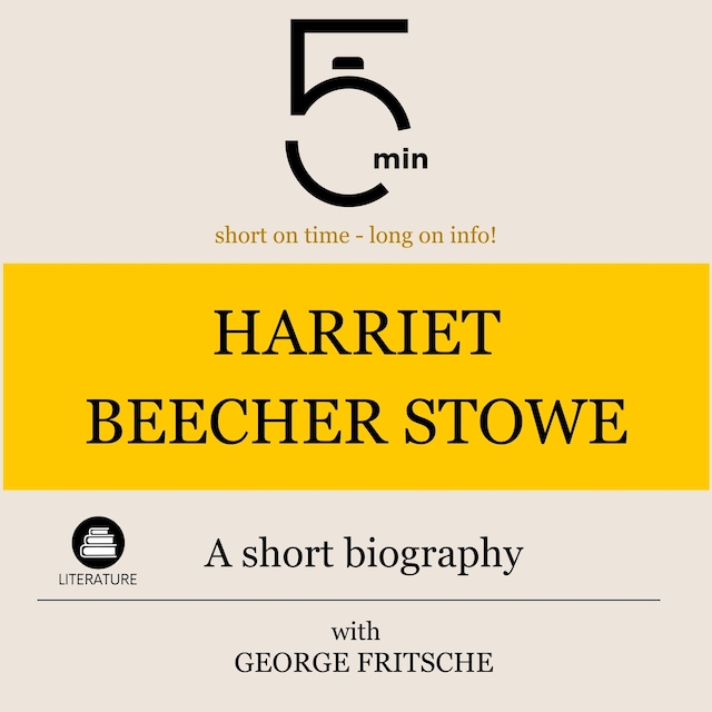 Book cover for Harriet Beecher Stowe: A short biography