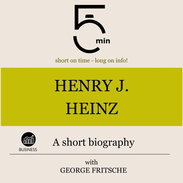 Bogomslag for Henry J. Heinz: A short biography