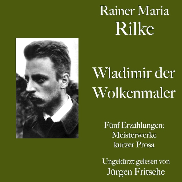 Book cover for Rainer Maria Rilke: Wladimir, der Wolkenmaler. Fünf Erzählungen