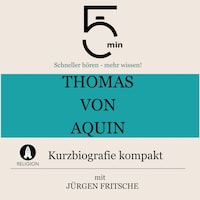 Thomas von Aquin: Kurzbiografie kompakt