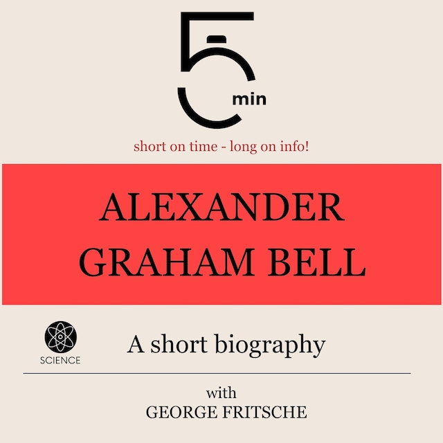 Book cover for Alexander Graham Bell: A short biography