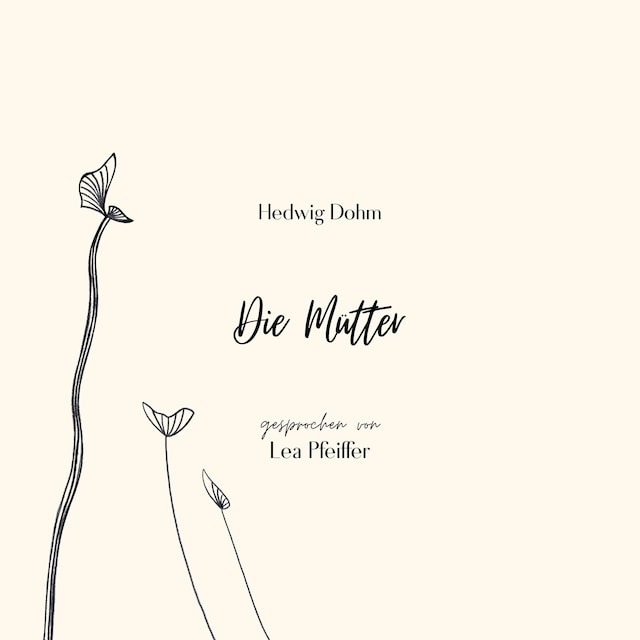 Book cover for Hedwig Dohm: Die Mütter