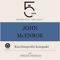 John McEnroe: Kurzbiografie kompakt