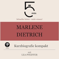 Marlene Dietrich: Kurzbiografie kompakt