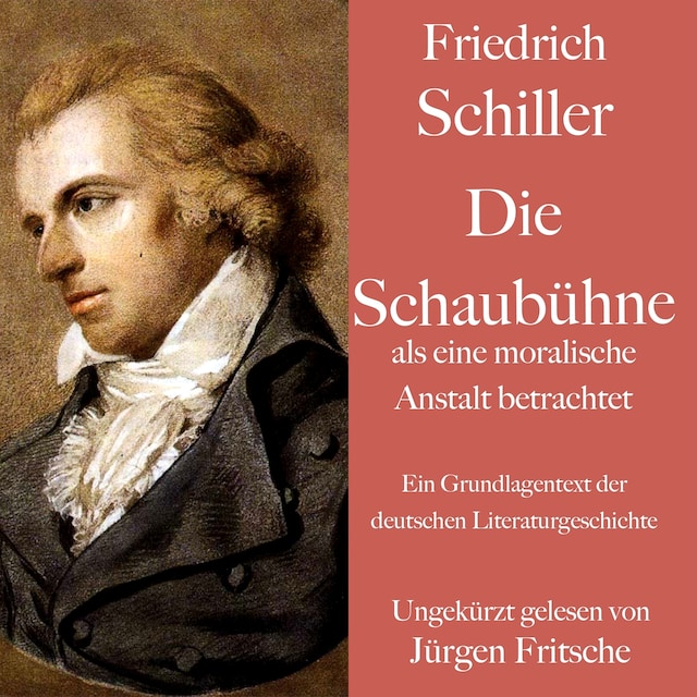 Buchcover für Friedrich Schiller: Die Schaubühne als eine moralische Anstalt betrachtet