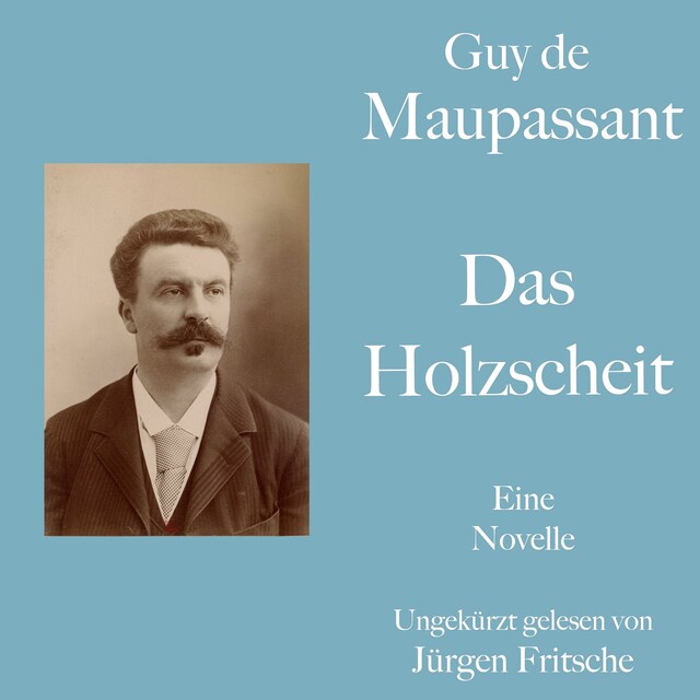 Boekomslag van Guy de Maupassant: Das Holzscheit