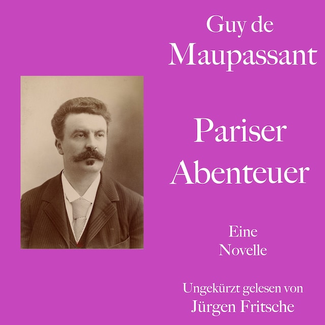 Buchcover für Guy de Maupassant: Pariser Abenteuer
