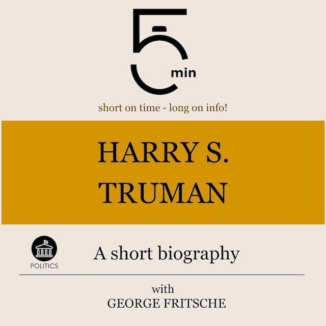 Book cover for Harry S. Truman: A short biography