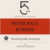 Peter Paul Rubens: Kurzbiografie kompakt
