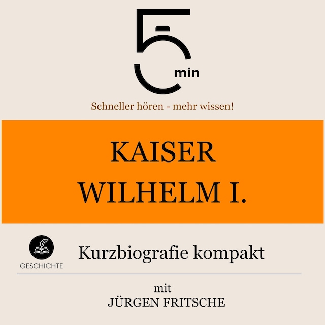 Book cover for Kaiser Wilhelm I.: Kurzbiografie kompakt