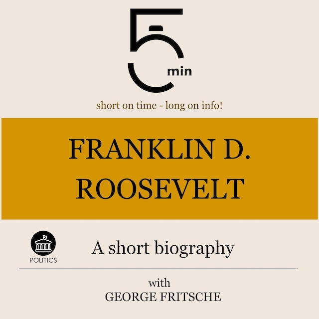 Book cover for Franklin D. Roosevelt: A short biography