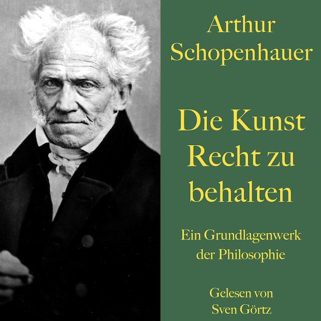 Buchcover für Arthur Schopenhauer: Die Kunst Recht zu behalten